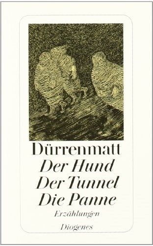 Diogenes, Belletristik, Der Hund Der Tunnel Die Panne (Deutsch, Friedrich Dürrenmatt, 1998)