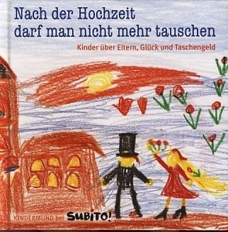 Bastei, Kinderbücher, Nach der Hochzeit kann man nicht mehr tauschen (Deutsch, Sybille Ekrut, 2006)