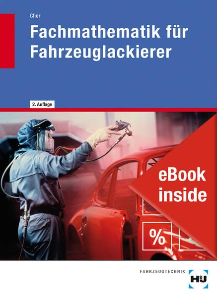 Handwerk + Technik, Schulbücher, eBook inside: Buch und eBook Fachmathematik für Fahrzeuglackierer (Deutsch, Klaus Chor,...