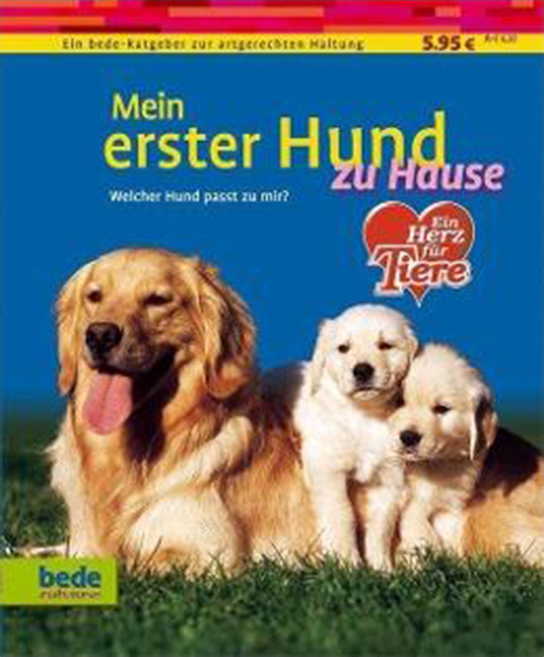 Bede, Ratgeber, Mein Erster Hund zu Hause (Deutsch)