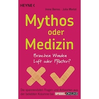 Mythos oder Medizin (Irene Berres, Deutsch)